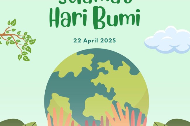 SELAMAT MEMPERINGATI HARI BUMI