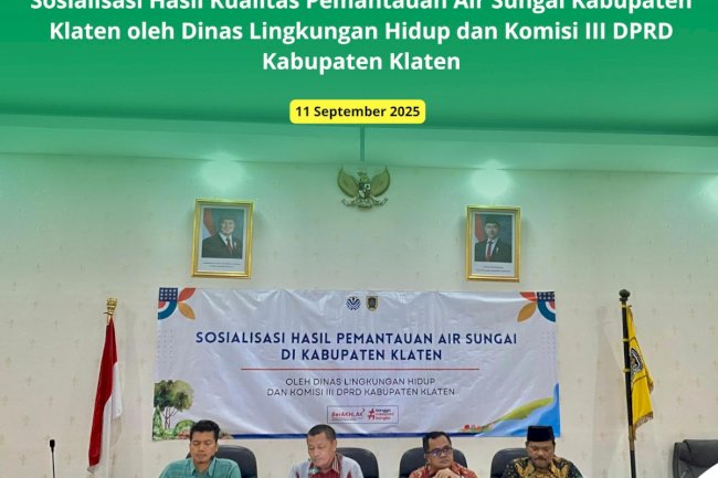SOSIALISASI HASIL PEMANTAUAN KUALITAS AIR SUNGAI DI KABUPATEN KLATEN