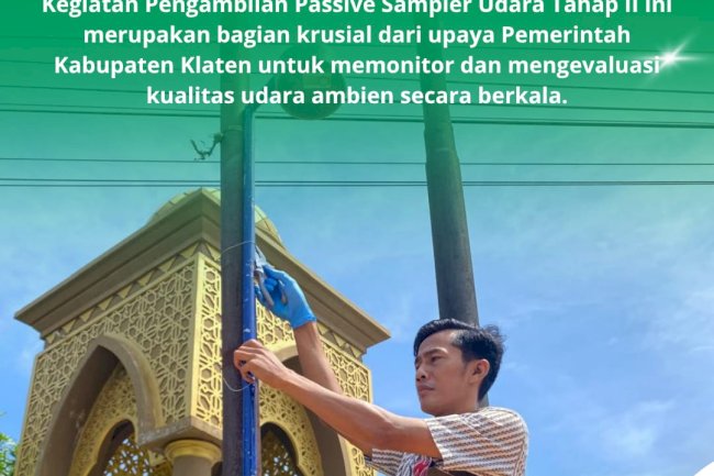 KEGIATAN PENGAMBILAN PASSIVE SAMPLER TAHAP II DI KABUPATEN KLATEN