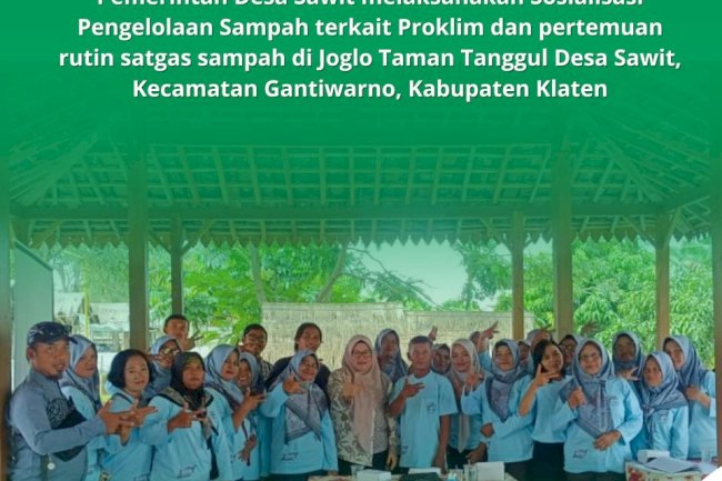SOSIALISASI DAN PERTEMUAN RUTIN BANK SAMPAH DESA SAWIT