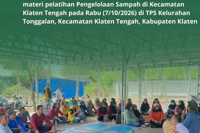 PELATIHAN PENGELOLAAN SAMPAH DI KECAMATAN KLATEN TENGAH