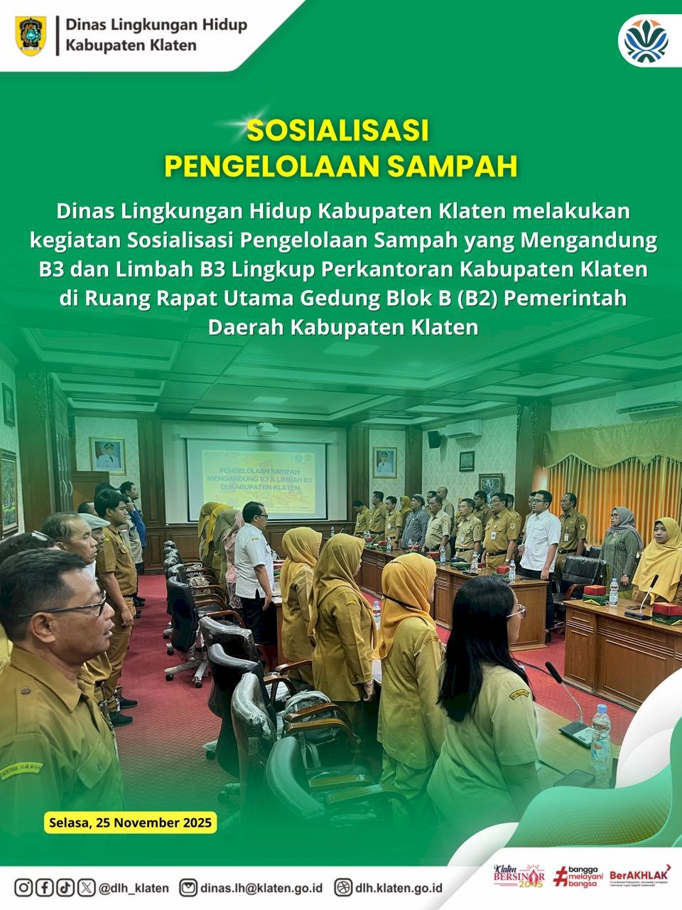 SOSIALISASI PENGELOLAAN SAMPAH YANG MENGANDUNG B3 DAN LIMBAH B3 LINGKUP PERKANTORAN